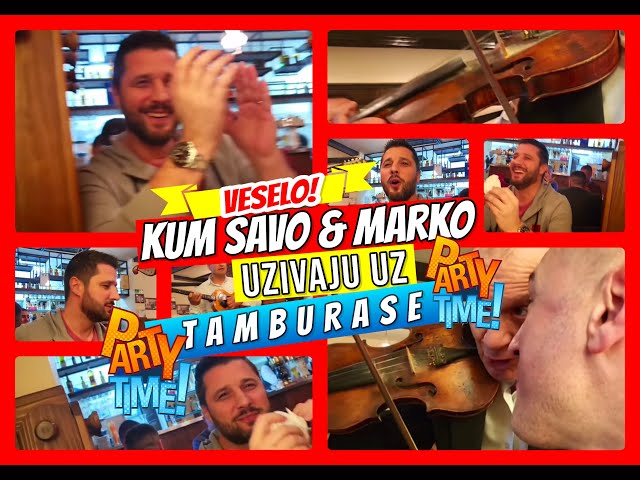Kum Savo i Marko uživaju uz tamburaše! Živeli! // #SavaRadovic #MarkoMiljkovic #Tamburaši //