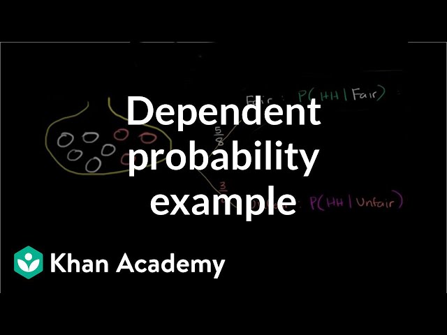 Dependent probability example | Probability and Statistics | Khan Academy