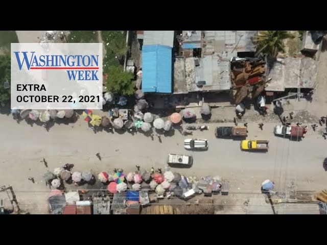 Gang Crisis in Haiti: 17 Missionaries Kidnapped | Washington Week | October 22, 2021