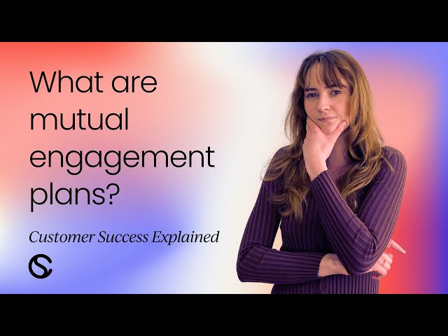 What are mutual engagement plans?