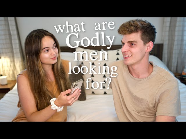 What are Godly men looking for? *questions you ask my husband*
