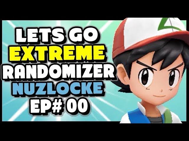 Pokemon Lets Go Pikachu and Eevee EXTREME Randomizer Nuzlocke Episode 0 - The Rules!