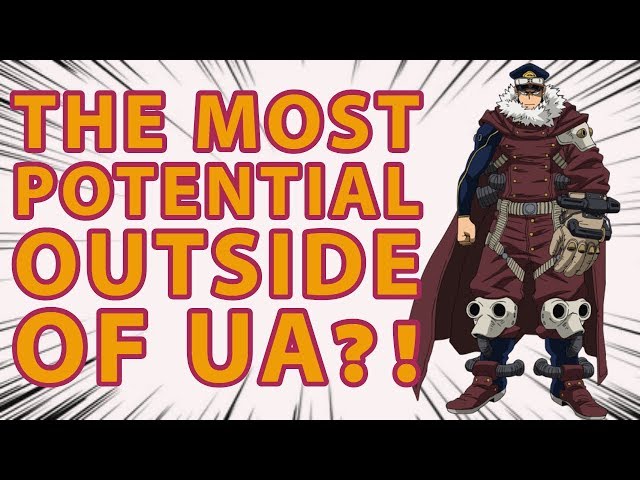 Which HERO Has THE MOST POTENTIAL Outside of UA High?! | My Hero Academia