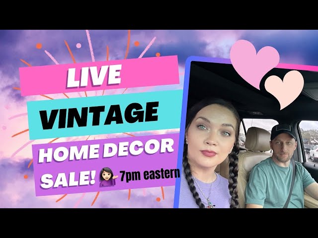 Live ! Vintage & Home Decor Sale. Chapter Two Vintage Co.