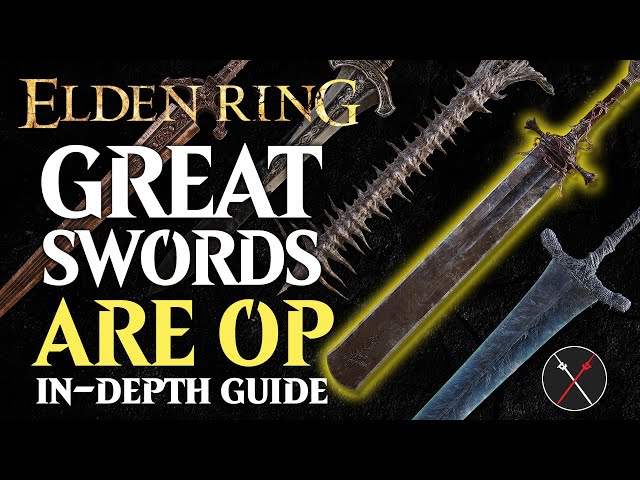 Greatswords are the Best Weapon in Elden Ring - Elden Ring All Greatswords Breakdown