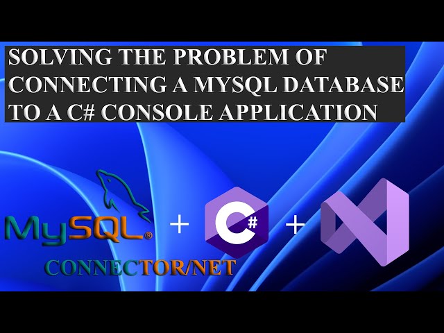 Solving the problem of connecting a MySQL database to a C# console application