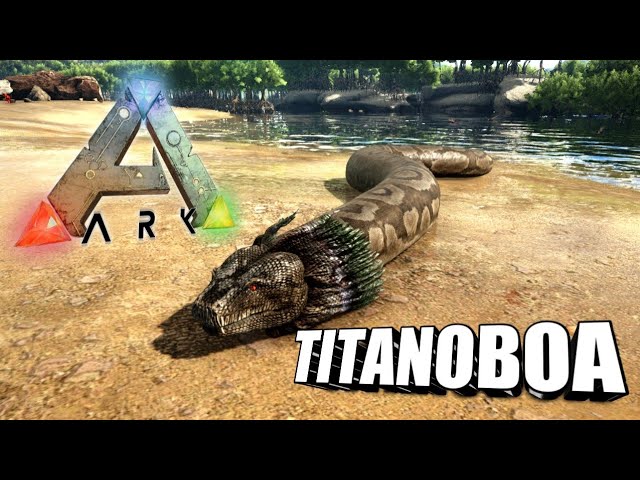 Taming A Titanoboa | Ark Survival Evolved | The Island