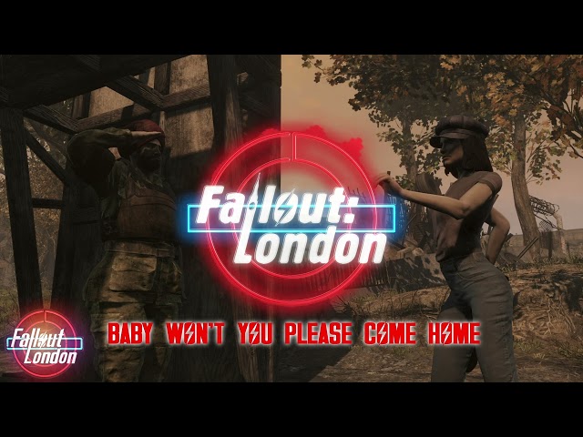 Fallout: London - Baby Wont You Please Come Home