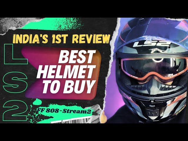 Best Helmet To Buy | LS2 | ff808 strem2| Complete Review| Helmet #youtube #youtuber #review #umbox