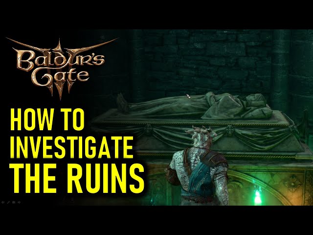 How to Investigate the Ruins | Explore the Ruins Quest | Baldur's Gate 3