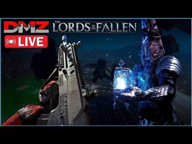 DMZ Help and Lords of the Fallen - Live