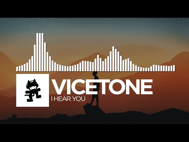 Vicetone - I Hear You [Monstercat Release]