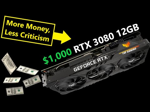 Nvidia’s 3080 12GB Manipulation: Demanding more Money & less Criticism…