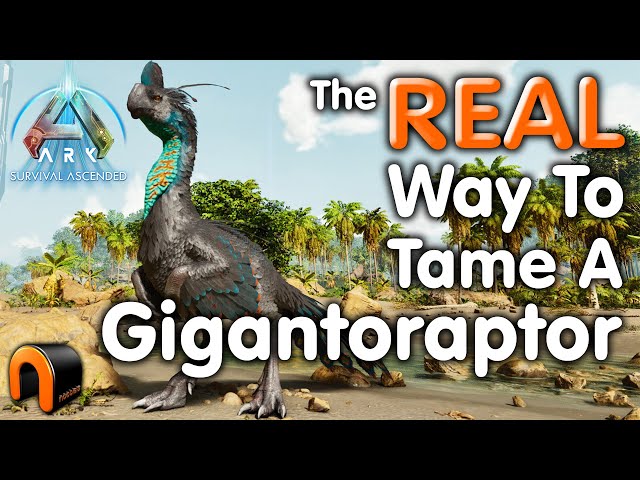 Ark Gigantoraptor Taming REAL That WORKS! #ArkSurvivalAscended