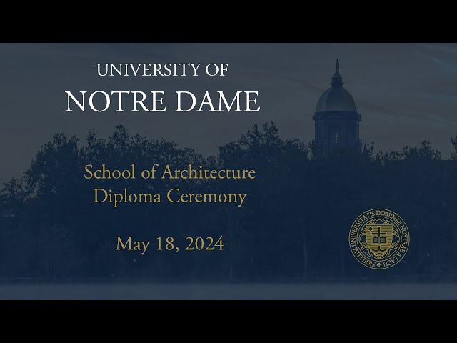 School of Architecture Diploma Ceremony
