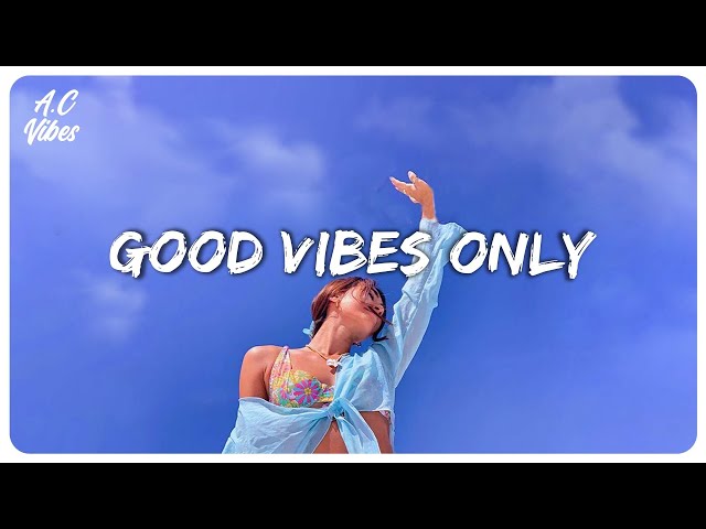 Good vibes music ~ Familiar songs that make you sing out loud
