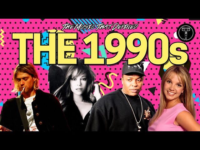The Music That Defined The 1990s
