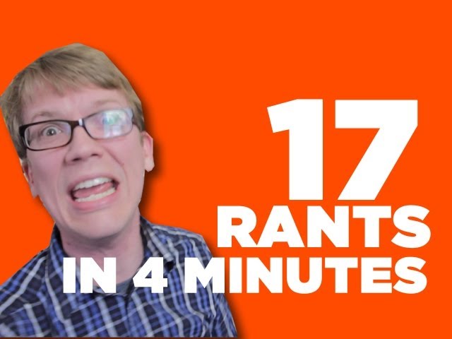 17 Rants in 4 Minutes