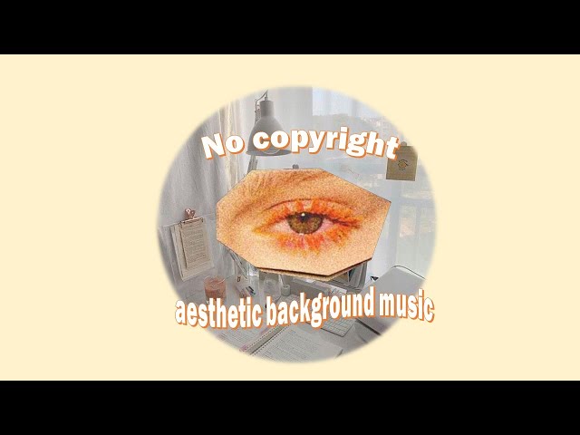 NO COPYRIGHT aesthetic background music |good for coffee shop music, relaxation, vlogs and such|