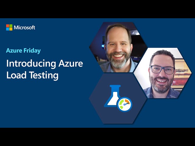 Introducing Azure Load Testing | Azure Friday