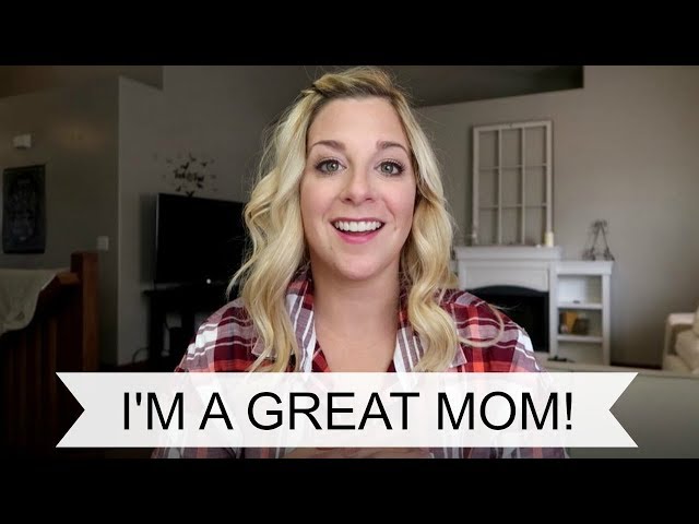 I'm A GREAT MOM! | Declarations