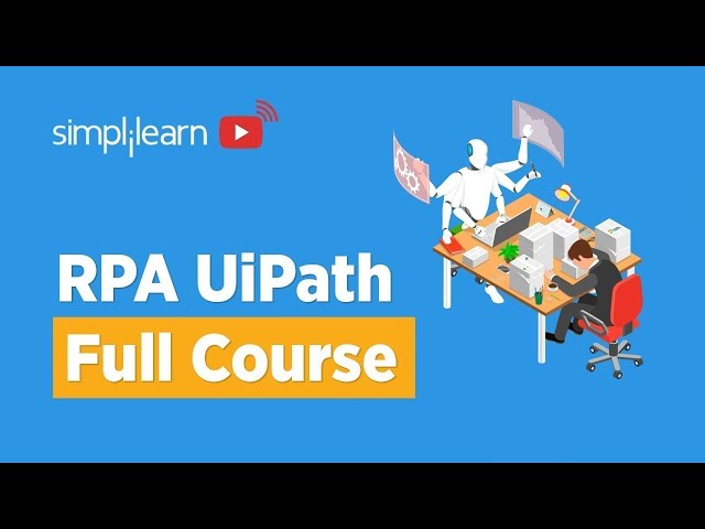 🔥RPA UiPath Full Course | RPA UiPath Tutorial For Beginners | RPA Course | RPA Tutorial |Simplilearn