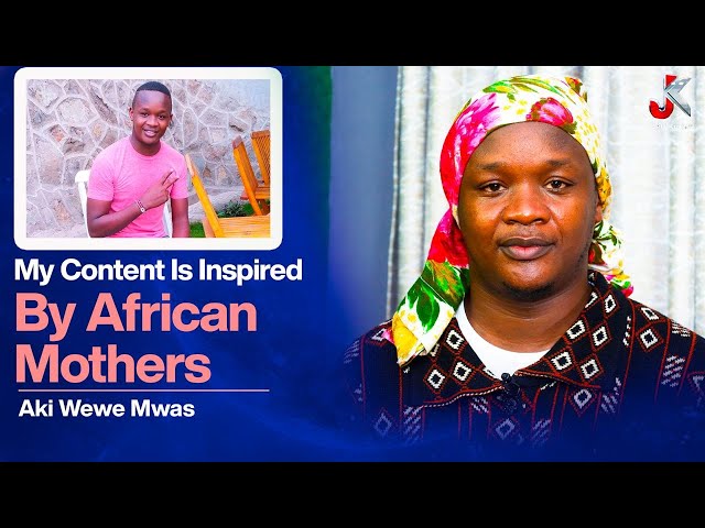 MY CONTENT IS INSPIRED BY AFRICAN MOTHERS -AKI WEWE MWAS