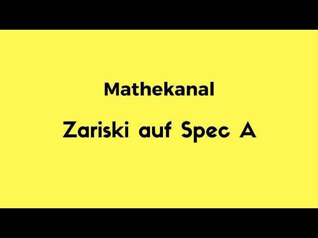 Zariski-Topologie auf dem Spektrum eines Ringes | THESUBNASH - Jeden Tag ein neues Mathevideo