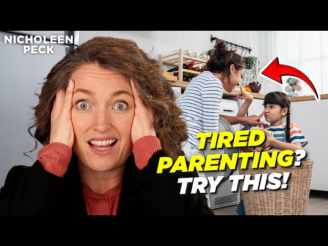 How To Parent When Feeling Worn Out