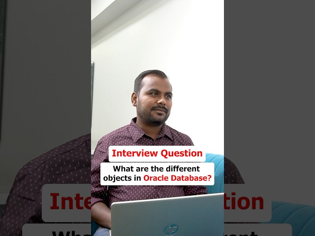 What are the differeint objects in the  Oracle Database | Interview Question