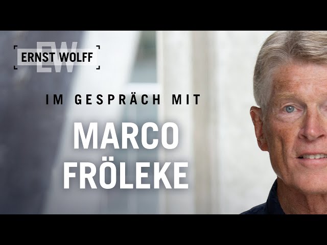 Digitaler Faschismus, CBDCs, Bitcoin, Edelmetalle & mehr - Ernst Wolff im Gespräch mit Marco Fröleke