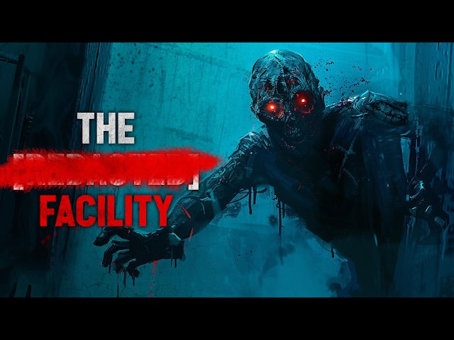"The ███████ Facility" Creepypasta