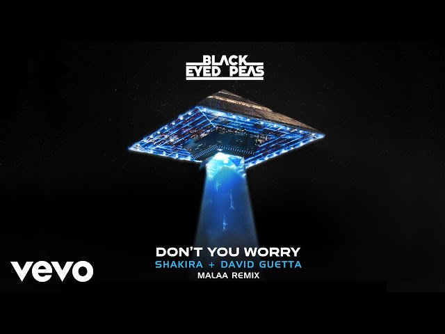 DON’T YOU WORRY (Malaa Remix) (Official Audio) ft. Shakira