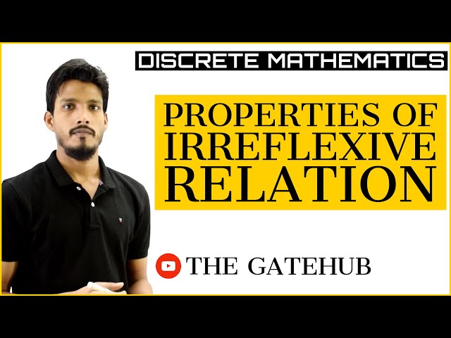 Properties of Irreflexive Relation | Discrete Mathematics