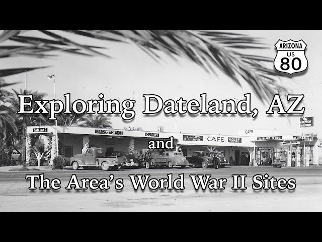 Exploring the Dateland, AZ and Abandoned Army Camp Sites