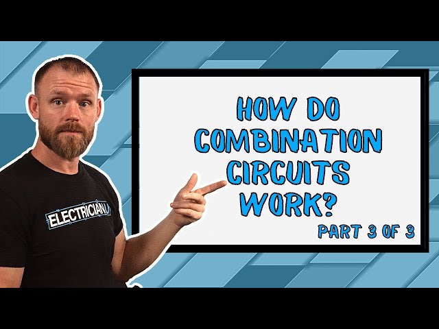 Let's Talk About COMBINATION Circuits: Voltage, Current, Resistance, and Power