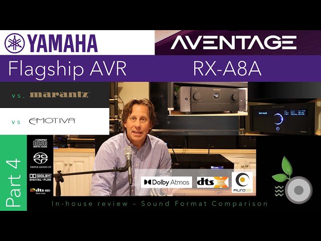 Yamaha Aventage RX-A8A - Part 4 - vs Marantz Cinema 50, Emotiva RMC-1 Sound Formats Compared