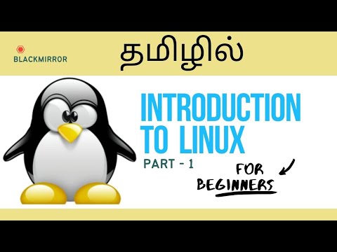 Linux Tutorial for Beginners | Introduction to Linux Operating System in Tamil | PART 1