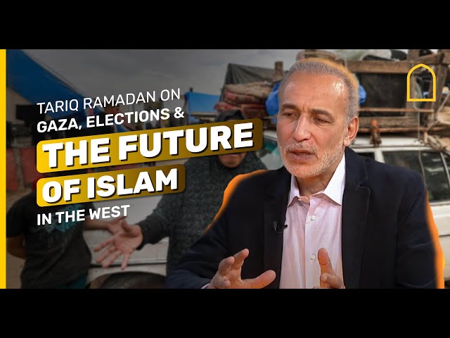 PODCAST: TARIQ RAMADAN ON GAZA, ELECTIONS AND THE FUTURE OF ISLAM IN THE WEST