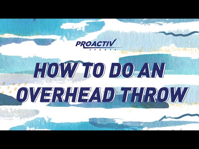 Sports @ Home | How to do an Overhead Throw with Proactiv Sports Singapore