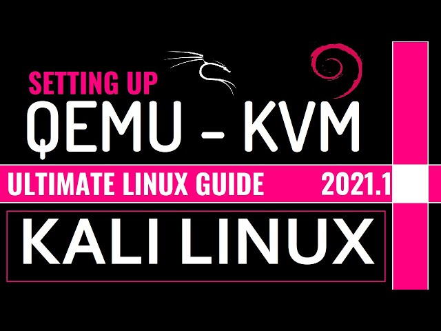 How to install QEMU on Kali Linux 2021.1 | QEMU Emulator | Virt-Manager | Qemu KVM |Terminal Command