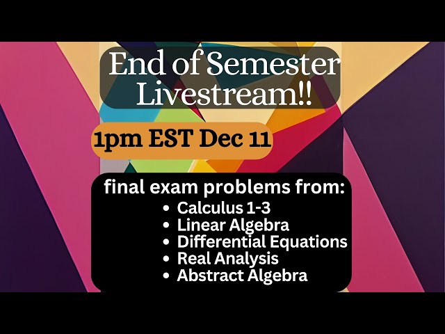 doing every math final -- end of semester review