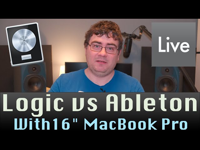 Logic vs Ableton: 16-inch MacBook Pro Performance Test