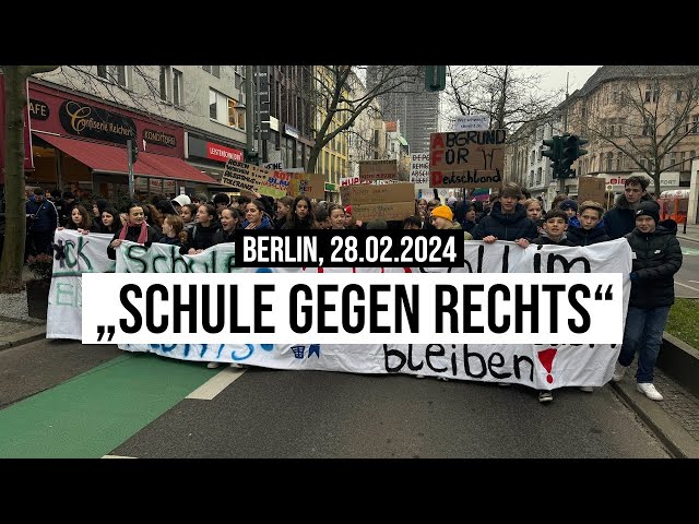 28.02.2024 #Berlin Schüler gegen Rechts: Demo gegen die #AfD Alternative für Deutschland #Steglitz
