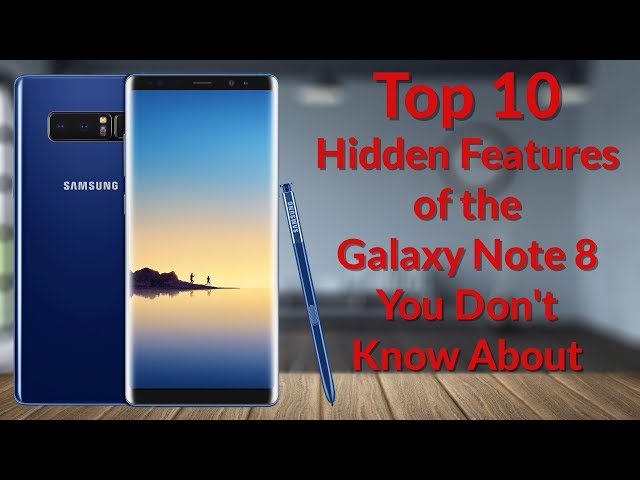 Top 10 Hidden Features of the Galaxy Note 8 You Don't Know About - YouTube Tech Guy