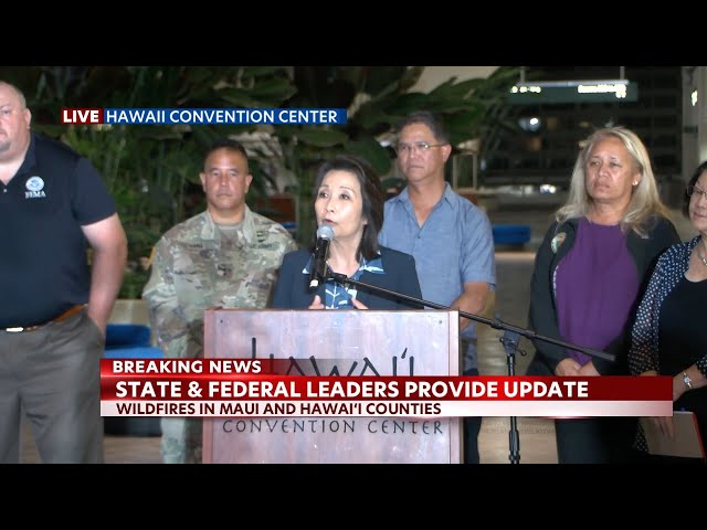 Hawaii leaders give update on Maui County fires, impacts and relief efforts