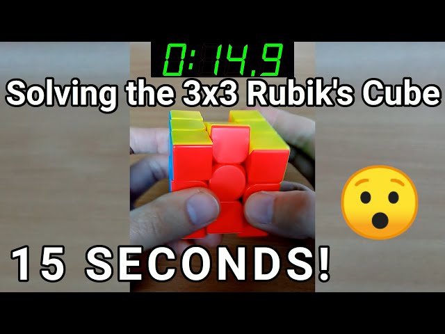 How to Solve the 3x3 Rubik's Cube Fast (Under 15 Seconds)