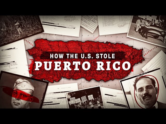 How the US Stole Puerto Rico