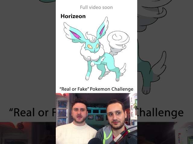 Real or Fake Pokemon Challenge - Horizeon