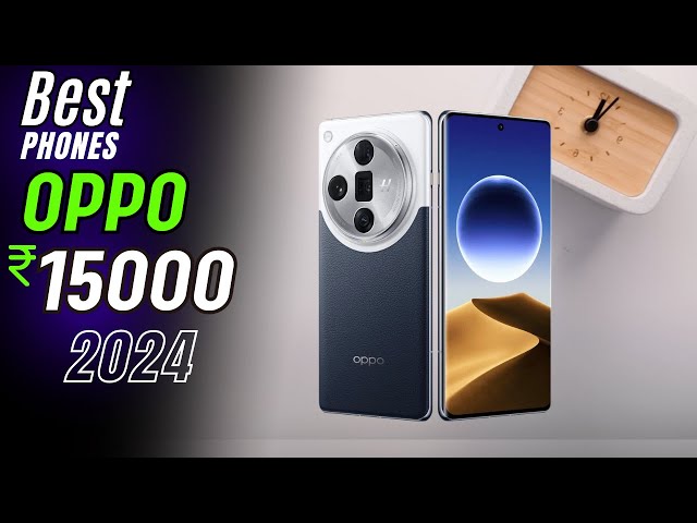 Top 5 Best OPPO mobiles Under 15000 in 2024 |  Best OPPO Phone Under 15000 in INDIA 2024